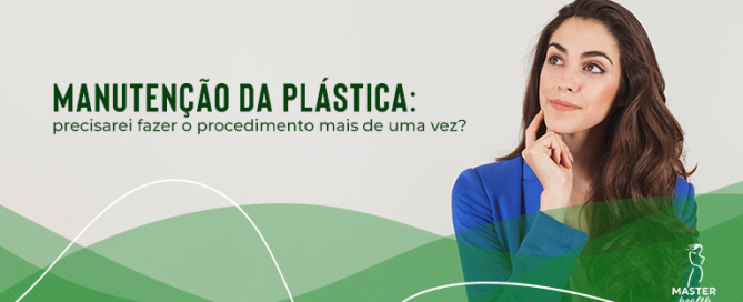 Mulher pensando se é necessário ou não fazer a manutenção da plástica