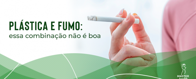 plástica e fumo: entenda porque cigarro e cirurgia plástica não combinam