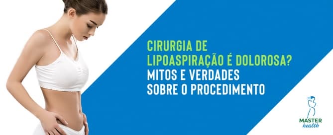 Cirurgia de lipoaspiração dói?