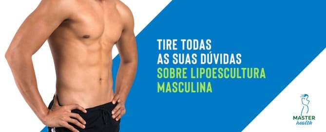 Tire todas as suas dúvidas sobre lipoescultura masculina