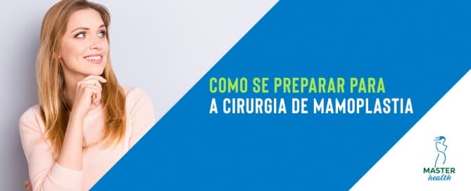 Como se preparar para a cirurgia de mamoplastia?