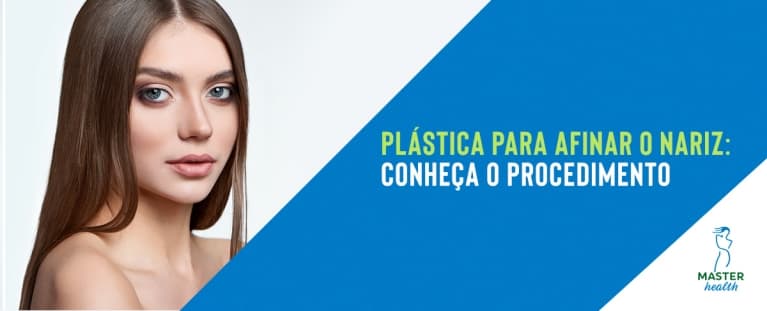 Plástica para afinar o nariz: Saiba tudo sobre o procedimento