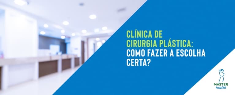 Clínica de cirurgia plástica: como fazer a escolha certa?