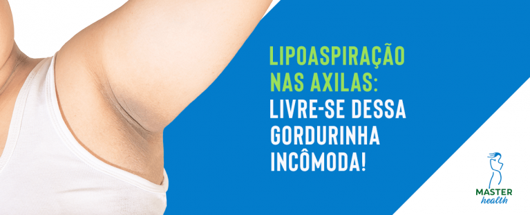Lipoaspiração nas axilas para remover gordura localizada