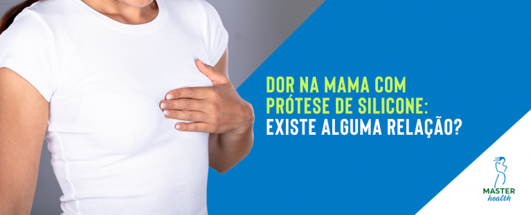 Dor na mama com prótese de silicone
