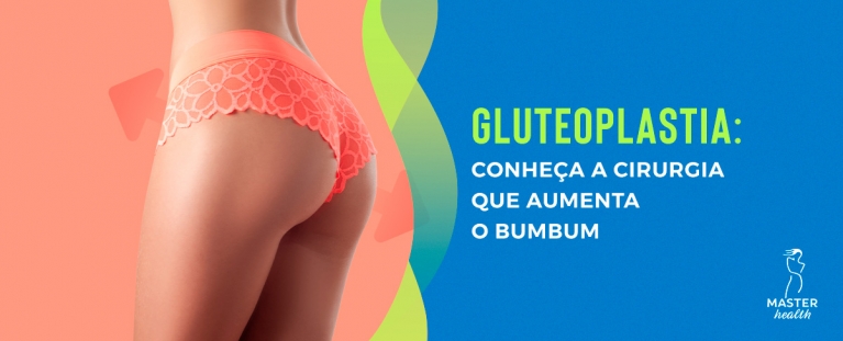 Gluteoplastia: conheça a cirurgia que aumenta o bumbum