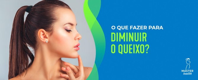 como diminuir o queixo