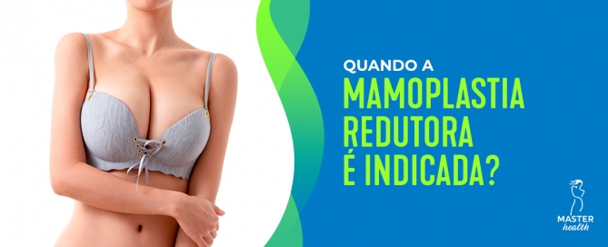 saiba tudo sobre a mamoplastia redutora