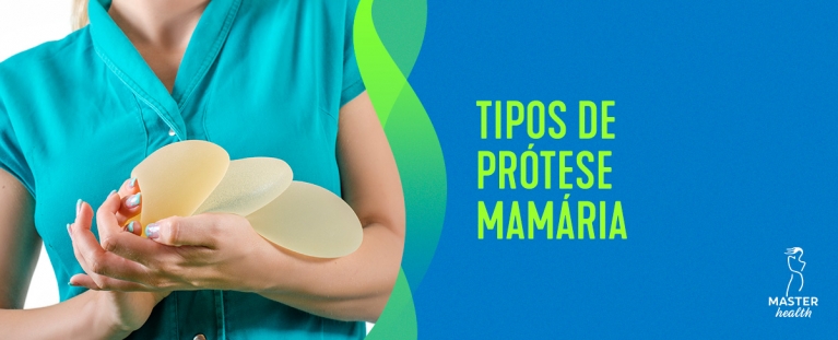 Quais os tipos de prótese mamária