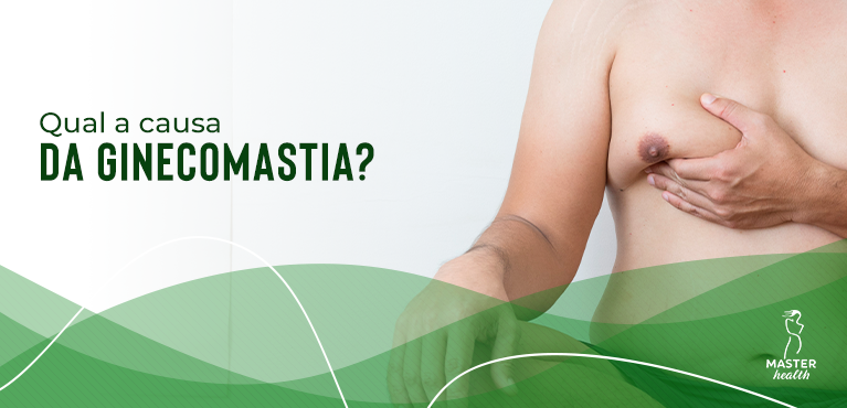 Qual a causa da ginecomastia