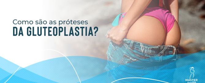 como é a prótese de glúteo