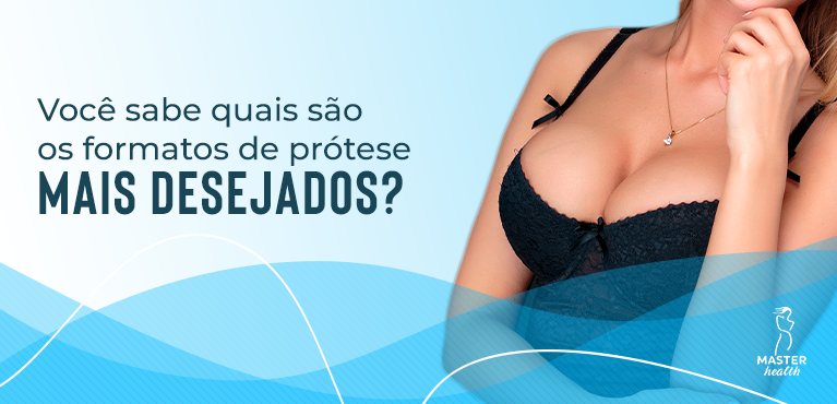 formatos de prótese de silicone mais desejados