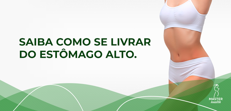 como se livrar do estômago alto