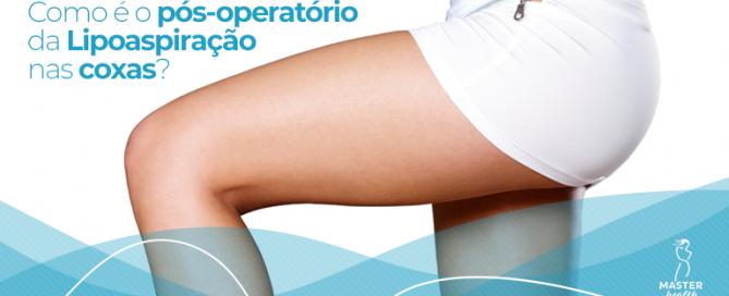 pós-operatório de lipo nas coxas