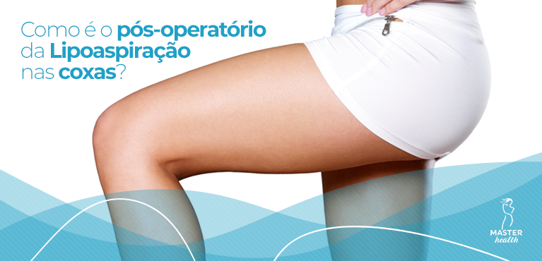pós-operatório de lipo nas coxas