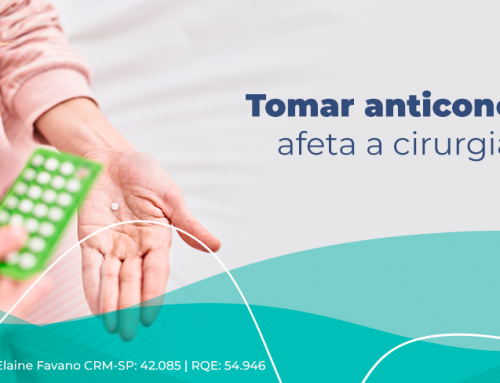 Anticoncepcional e cirurgia plástica: entenda a relação entre os dois
