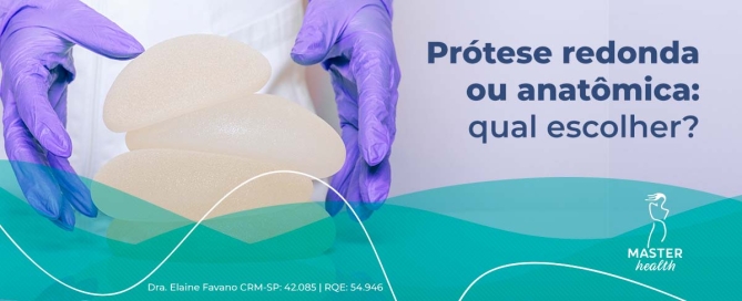 prótese de silicone redonda ou anatômica