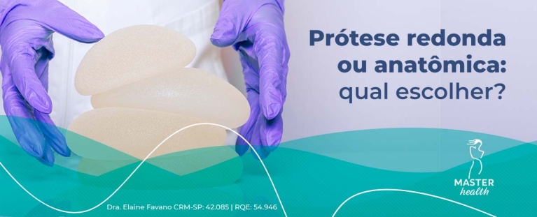 prótese de silicone redonda ou anatômica